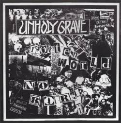 Unholy Grave : Rotten World But No Bore Shit!! - ...To Protect
